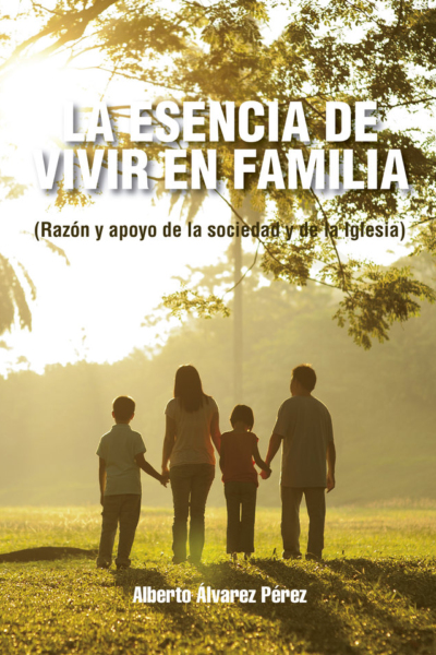 La esencia de vivir en familia