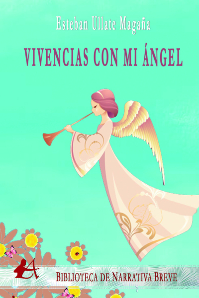 Vivencias con mi ángel