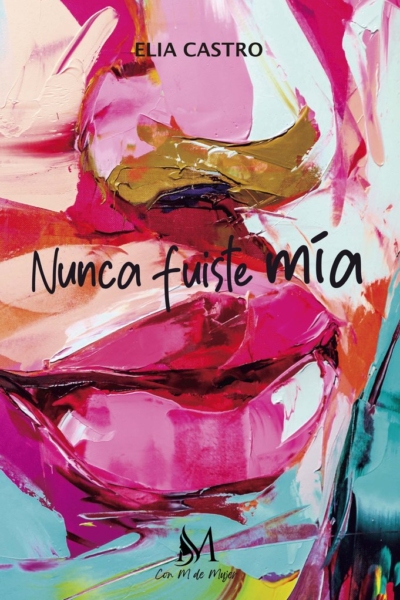 Nunca fuiste mía