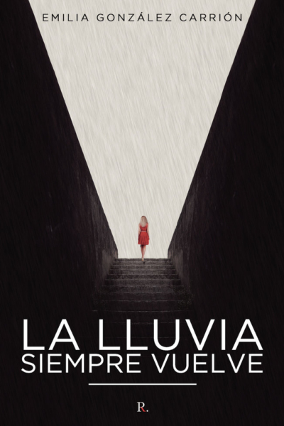 La lluvia siempre vuelve