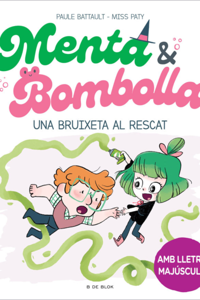 Menta i bombolla 4 - una bruixeta al rescat