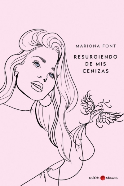 Resurgiendo de mis cenizas