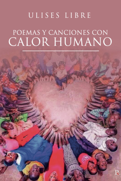 Poemas y canciones con CALOR HUMANO