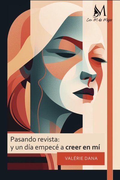 Pasando revista: Y un día empecé a creer en mí