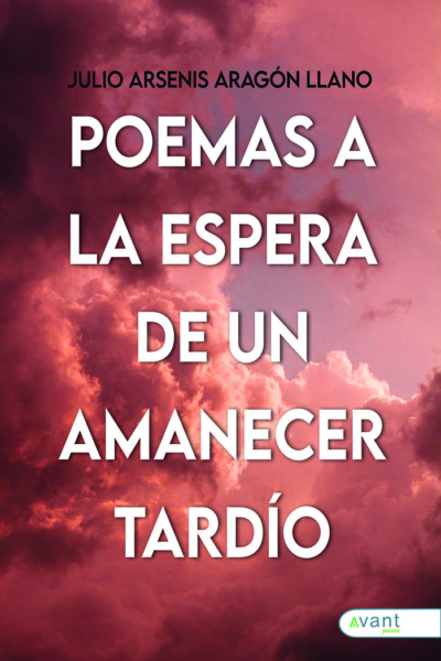 Poemas a la espera de un amanecer tardío