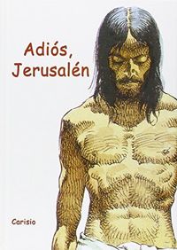 Adiós, Jerusalén (con ilustraciones)