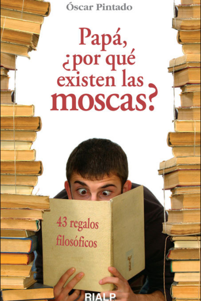 Papá, ¿por qué existen las moscas?