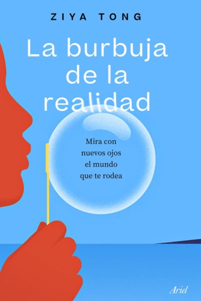 Las burbujas de la realidad
