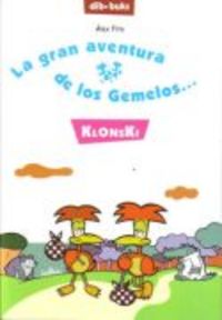 La gran aventura de los gemelos? Klonski