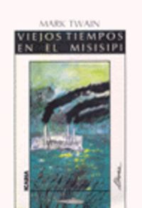 Viejos tiempos en el missipi