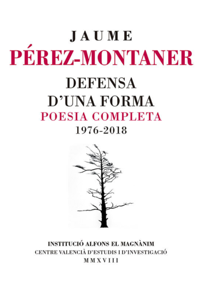 Defensa d'una forma. Poesia completa 1976-2018