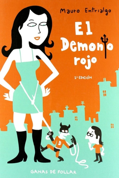 Demonio Rojo, ganas de follar, el