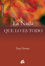 Nada que lo es todo, la