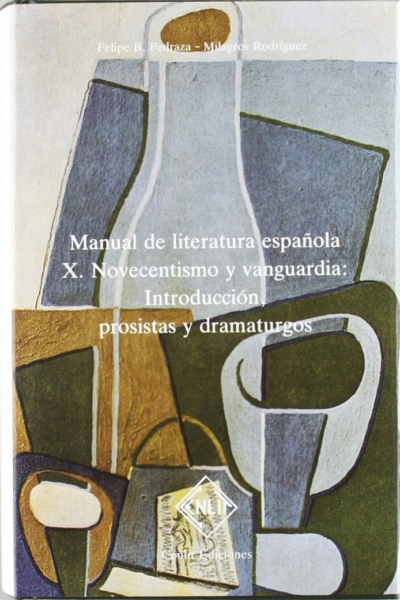 Manual de Literatura Española. Tomo x: Novecentismo y vanguardia: Introduccion p