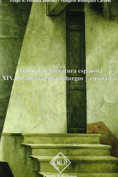 Manual de Literatura Española. Tomo XIV: Posguerra: Dramaturgos y ensayistas