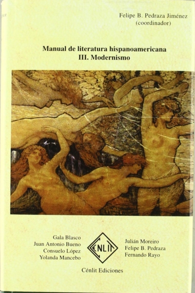 Manual de literatura hispanoamericana. Tomo III: Modernismo