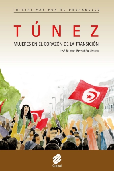 Tunez. Mujeres en el corazon de la transicion