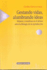 Gestando vidas, alumbrando ideas