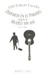 Disparos en el para¡so ; seguido de Muerte sin ah¡