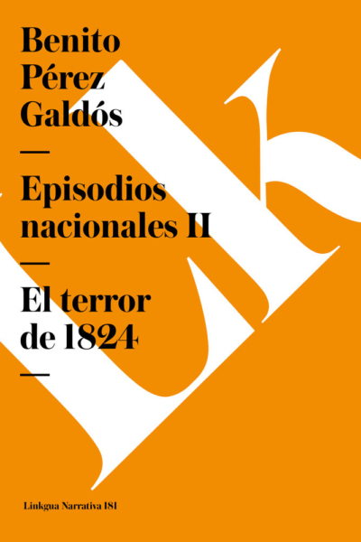 Episodios Nacionales ii. El terror de 1824