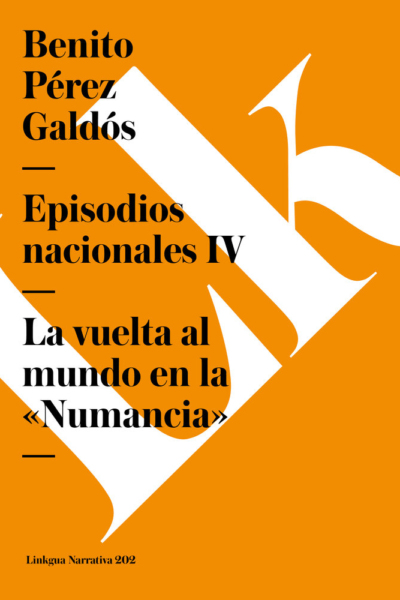 Episodios Nacionales iv. La vuelta al mundo en la «Numancia»