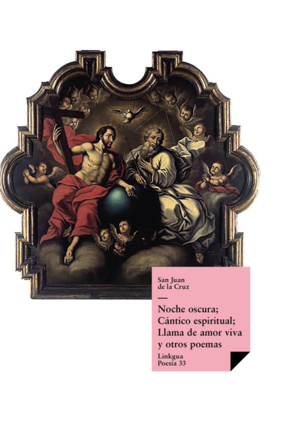 Noche oscura; Cántico espiritual; Llama de amor viva y otros