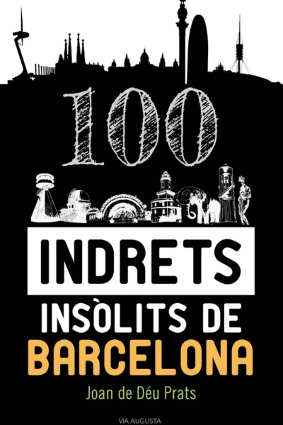 100 Indrets insòlits de Barcelona