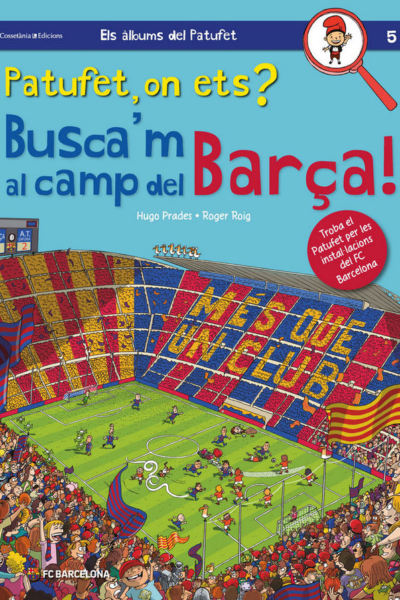 Patufet, on ets? Busca'm al camp del Barça!