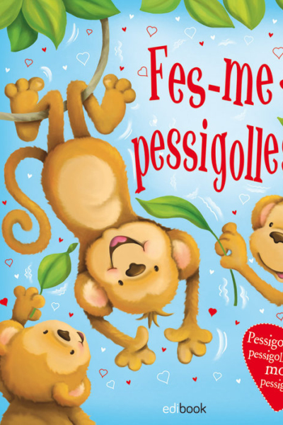 Fes- me pessigolles