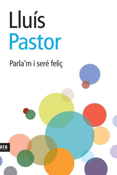 Parla'm i seré feliç