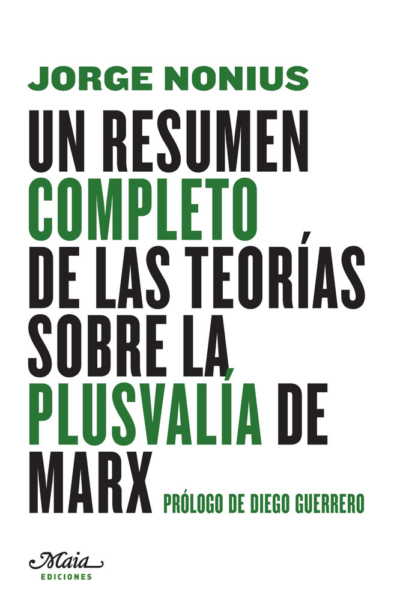 Un resumen completo de las teorías sobre la plusvalía de Marx