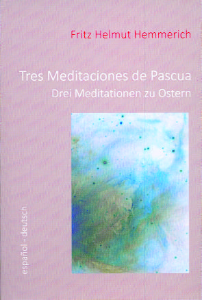 Tres meditaciones de Pascua