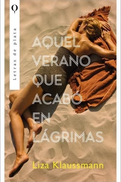 Aquel verano que acabo en lagrimas
