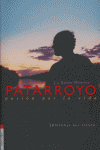 Patarroyo. Pasión por la vida