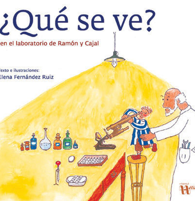 ¿Qué se ve? En el laboratorio de Ramón y Cajal