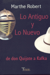Lo antiguo y lo nuevo, de don Quijote a Kafka