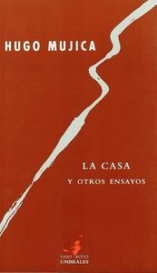 Casa y otros ensayos, la