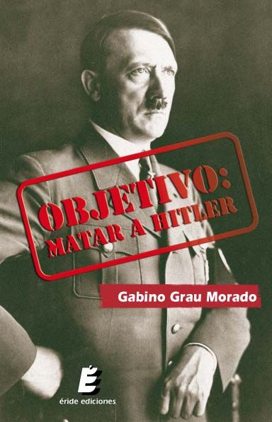 Objetivo: Matar a Hitler