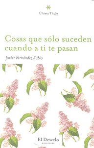 Cosas que sólo suceden cuando a ti te pasan