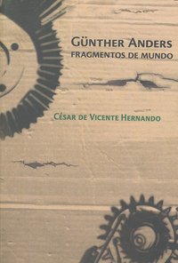 Gunther Anders fragmentos de mundo