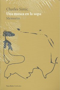 Una mosca en la sopa: Memorias