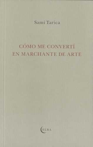 Cómo me convertí en marchante de arte