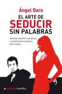 Arte de seducir sin palabras, El