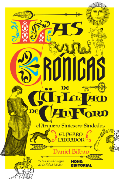Las crónicas de Güilliam de Canford, el Arquero Siniestro Sindedos