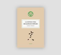 La setena vida de Kaspar Schwarz