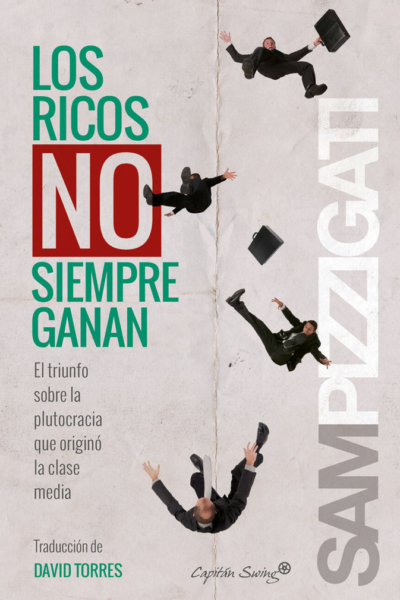 Los ricos no siempren ganan
