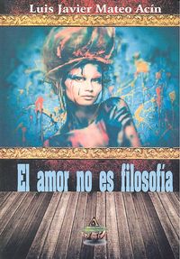 El amor no es filosofía