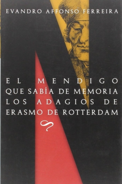 El mendigo que sabía de memoria los adagios de Erasmo de Rotterdam