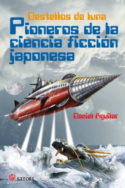 Pioneros de la ciencia ficción japonesa. Destellos de luna