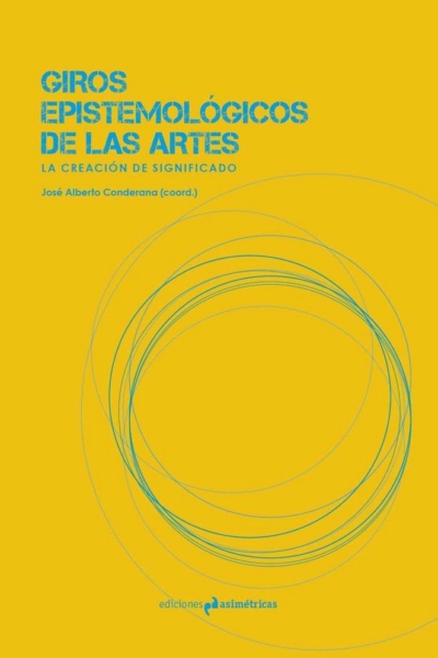 Giros epistemológicos de las Artes